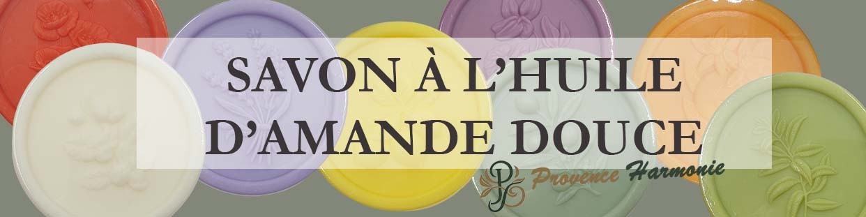 Savon à l'Huile d'Amande Douce